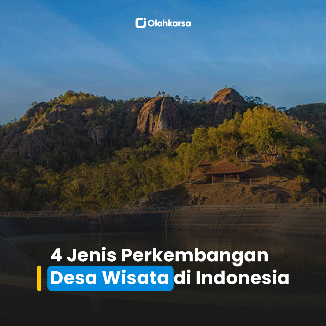 Jenis Perkembangan Desa Wisata Di Indonesia Olahkarsa Blog