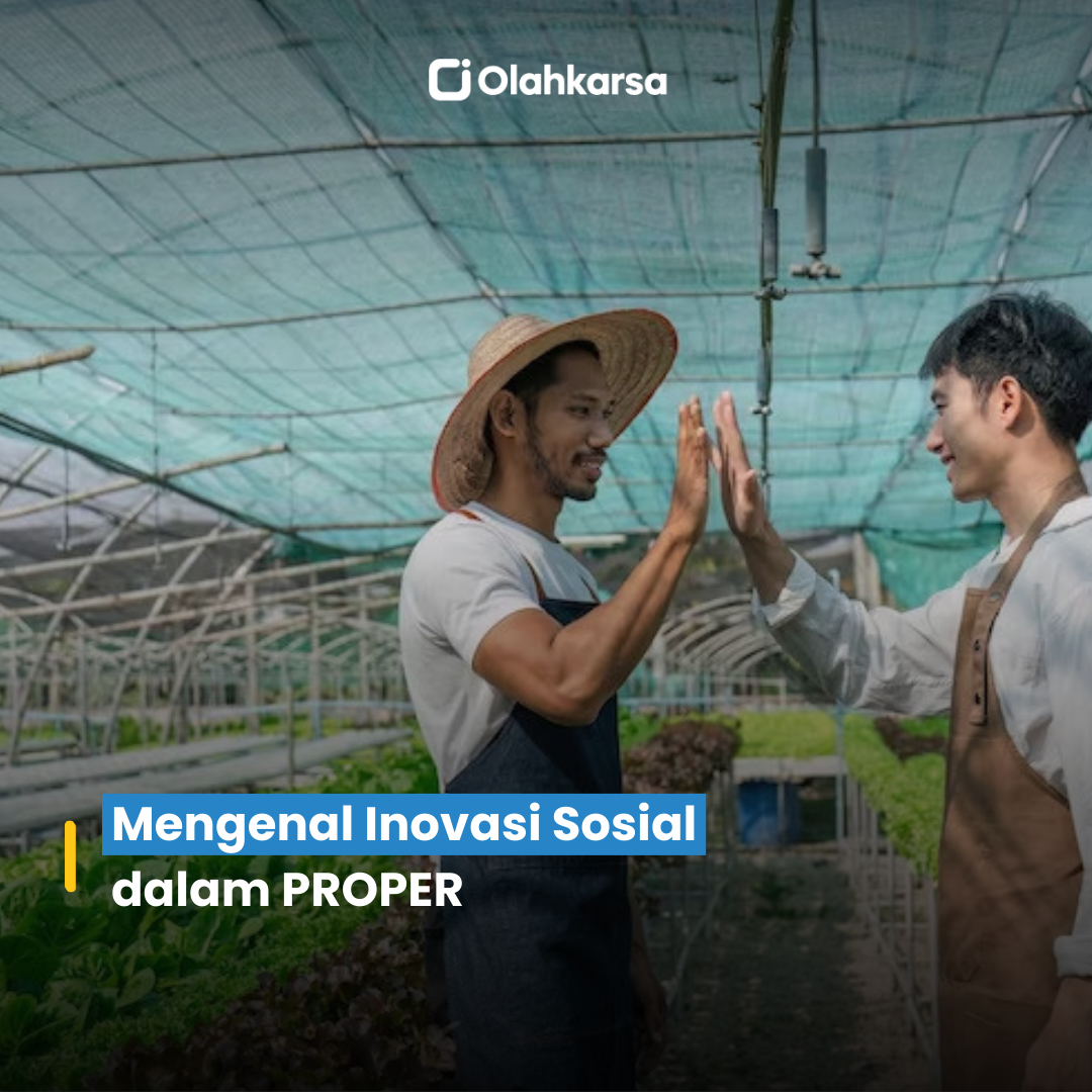 Mengenal Inovasi Sosial Dalam PROPER - Olahkarsa Blog