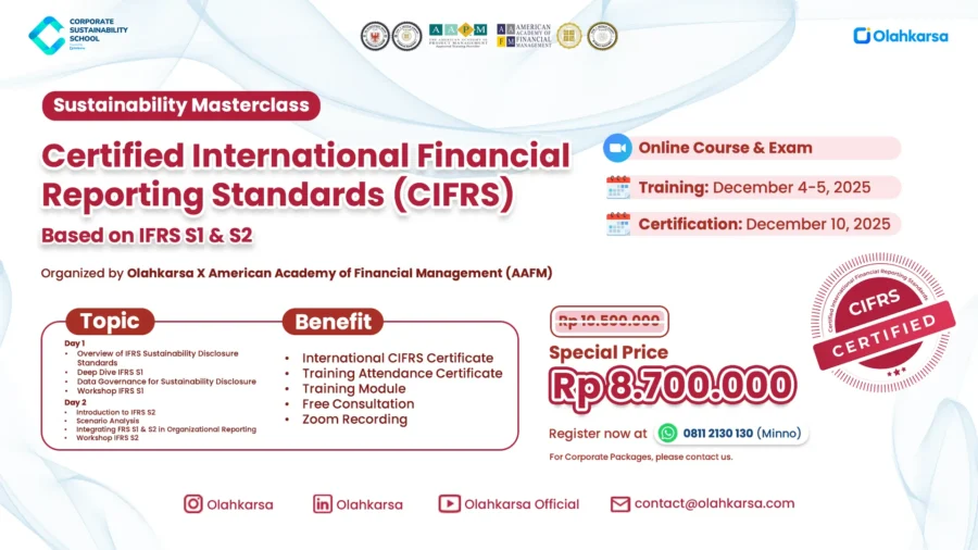 Sustainability training CIFRS adalah program sertifikasi berbasis standar internasional IFRS S1 dan S2 tentang pelaporan keberlanjutan dan iklim dengan modul-modul yang relevan.